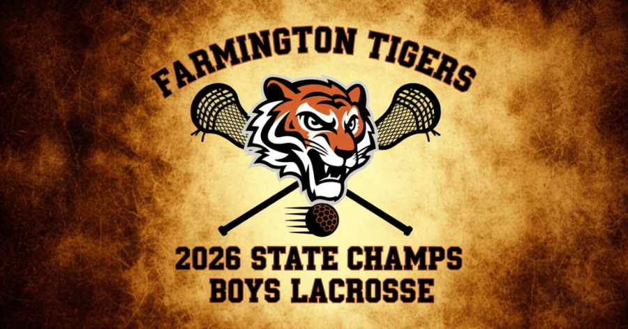Farmington Tigers Boys Lacrosse Win 2026 State Championship
