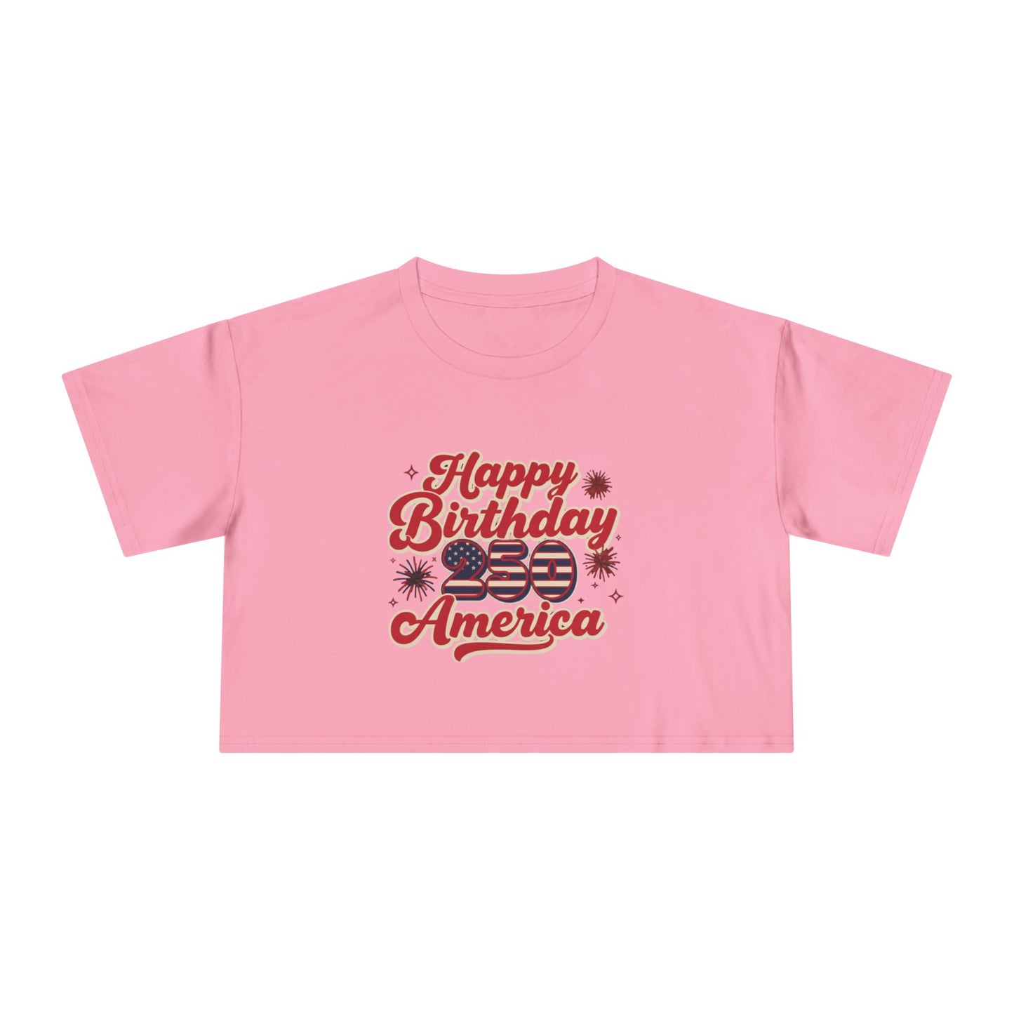 Happy 250th Birthday America Crop Tee in pink with patriotic graphics and retro script design.