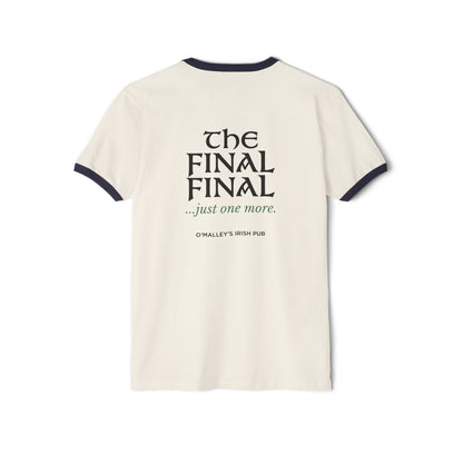 O'Malley's Irish Pub Football Rivalry Ringer Tee — 'The Final Final...just one more.'