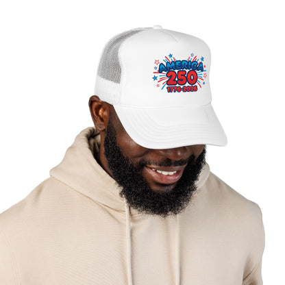 America 250th anniversary cap featuring bold patriotic design on a white foam trucker hat.
