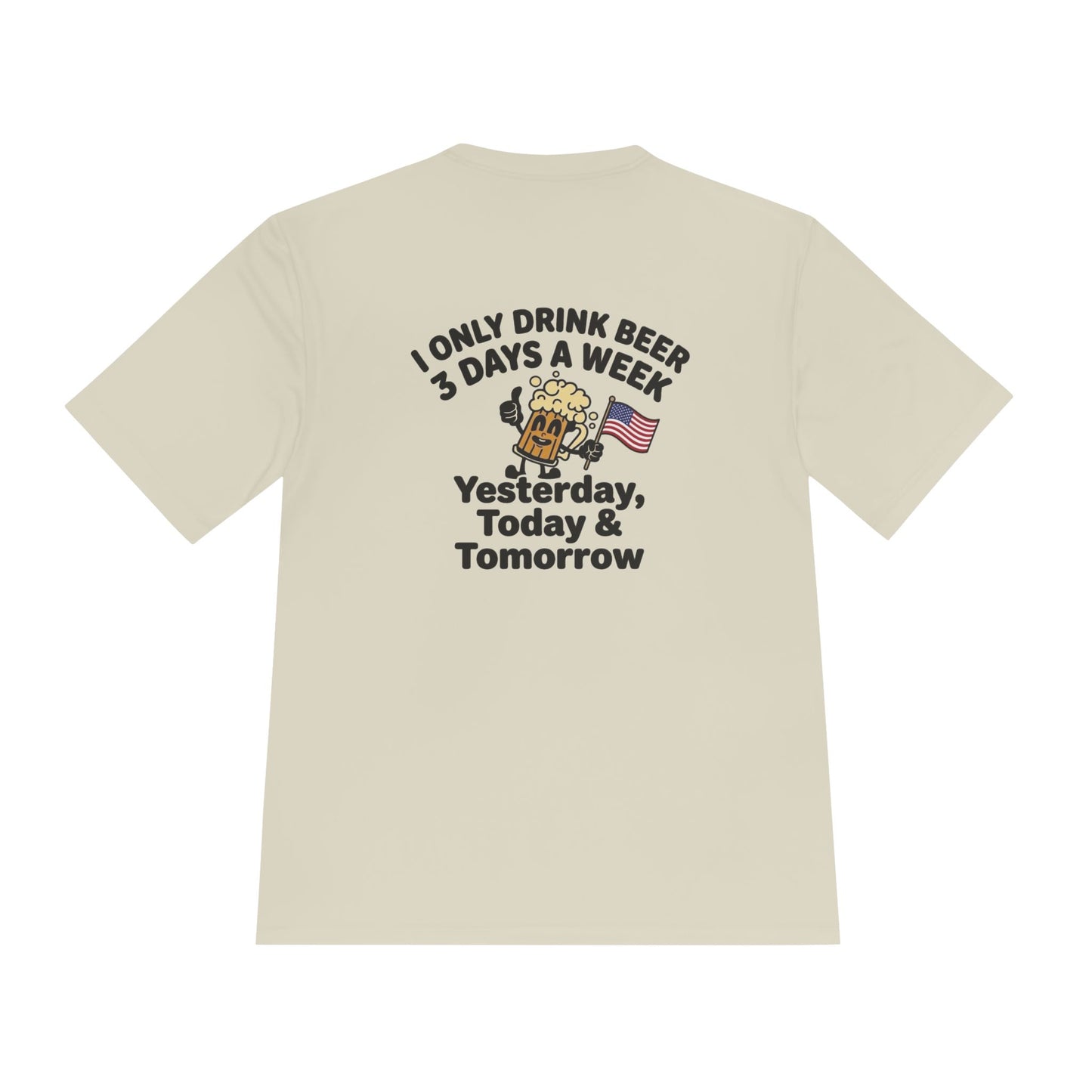 “I Only Drink Beer 3 Days a Week” Patriotic Bar Shirt