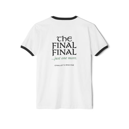 O'Malley's Irish Pub Football Rivalry Ringer Tee — 'The Final Final...just one more.'